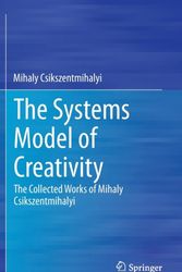 Cover Art for 9789401790840, The Systems Model of Creativity: The Collected Works of Mihaly Csikszentmihalyi by Mihaly Csikszentmihalyi