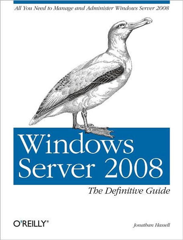 Cover Art for 9780596514112, Windows Server 2008: The Definitive Guide by Jonathan Hassell