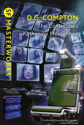 Cover Art for 9780575118317, The Continuous Katherine Mortenhoe by D.G. Compton
