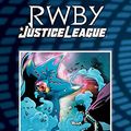 Cover Art for B093JCZFFM, RWBY/Justice League (2021) #11 (RWBY (2019-)) by Marguerite Bennett