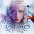 Cover Art for 9781504693011, Untamed: A Splintered Companion by A G Howard