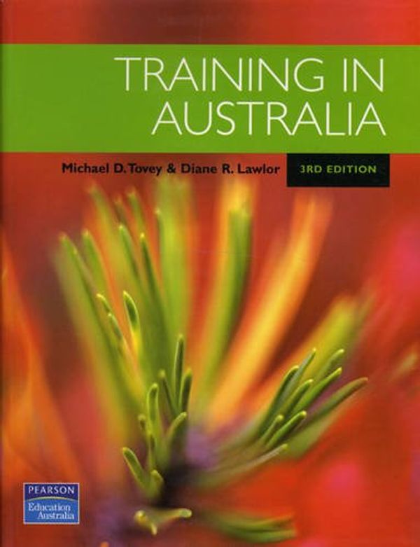 Cover Art for 9780733992636, Training in Australia by Michael Tovey, Diane Lawlor