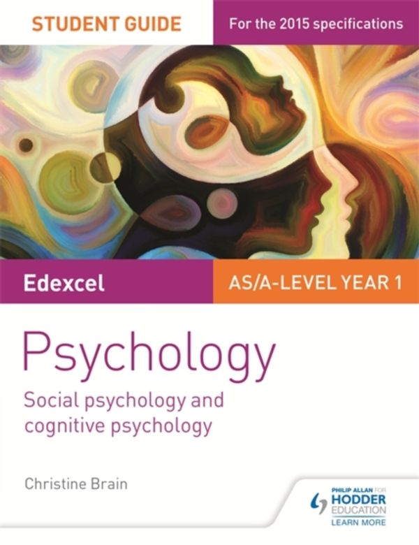 Cover Art for 9781471843426, Edexcel Psychology Student Guide 1Social Psychology and Cognitive Psychology by Christine Brain