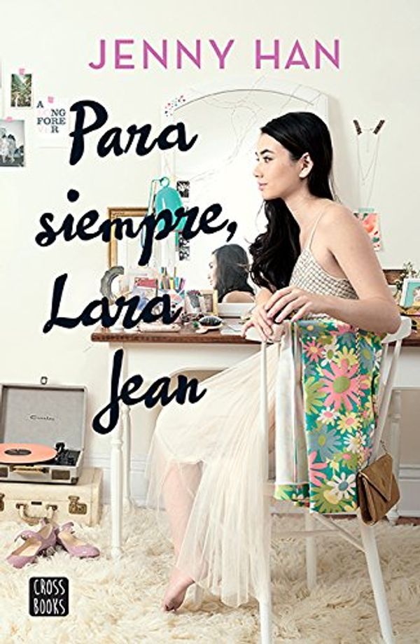 Cover Art for 9786070749070, PARA SIEMPRE LARA JEAN by Jenny Han
