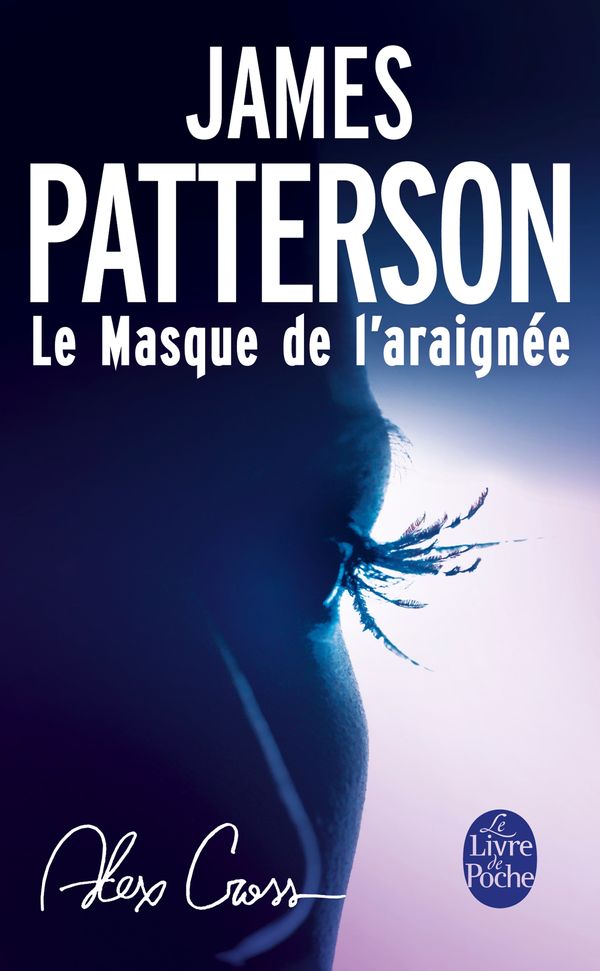 Cover Art for 9782253178699, Le Masque de L'Araignee by James Patterson