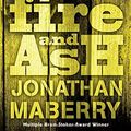 Cover Art for 9781471117954, Fire & Ash by Jonathan Maberry