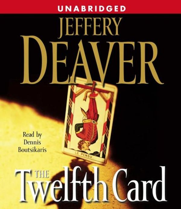 Cover Art for 9780743544337, The Twelfth Card (A Lincoln Rhyme Novel) by Jeffery Deaver