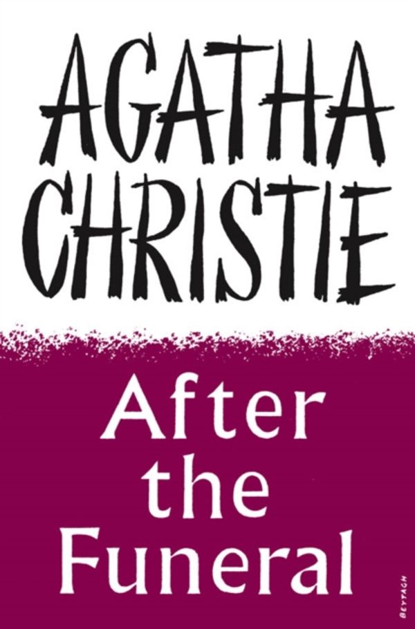 Cover Art for 9780007280605, After the Funeral by Agatha Christie