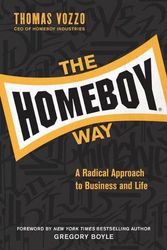 Cover Art for 9780829454567, The Homeboy Way: A Radical Approach to Business and Life by Thomas Vozzo