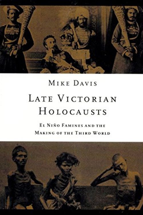 Cover Art for 9781859843826, Late Victorian Holocausts by Mike Davis