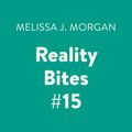 Cover Art for 9780525593133, Reality Bites #15 by Melissa J. Morgan