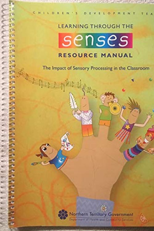 Cover Art for 9780761602286, Learning Through the Senses Resource Manual by Northern Territory Givernment
