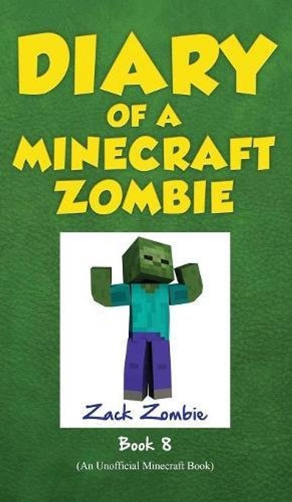 Cover Art for 9781943330447, Diary of a Minecraft Zombie Book 8Back to Scare School by Zack Zombie