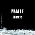 Cover Art for 9788439722588, El barco / The Boat by Nam Le