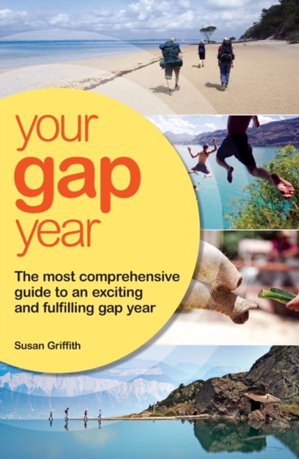 Cover Art for 9781854585905, Your Gap Year by Susan Griffith