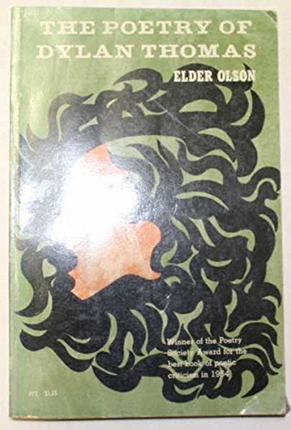 Cover Art for 9780226629179, Poetry of Dylan Thomas (Phoenix Books) by Elder Olson