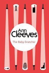Cover Art for B0155ME9D6, The Baby-Snatcher (Inspector Ramsay) by Cleeves, Ann (November 20, 2014) Paperback by Unknown
