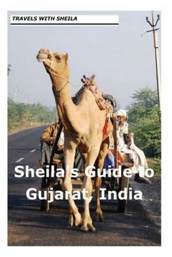 Cover Art for 9781481148887, Sheila's Guide to Gujarat, India by Sheila Simkin