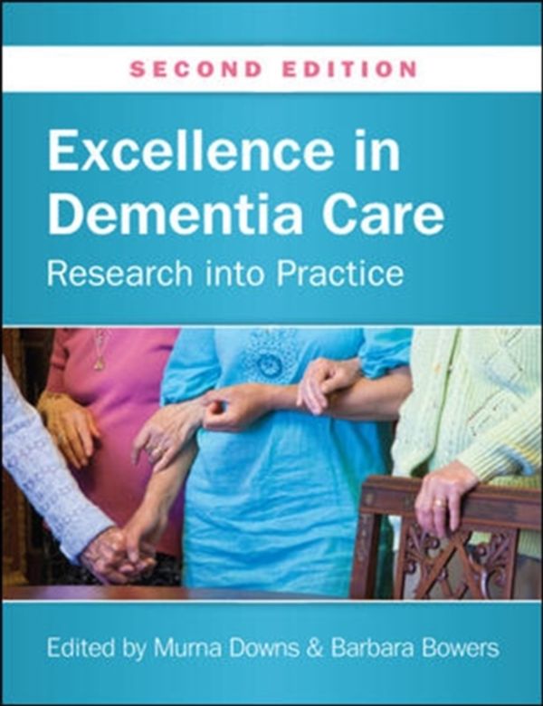 Cover Art for 9780335245338, Excellence in Dementia Care by Murna Downs