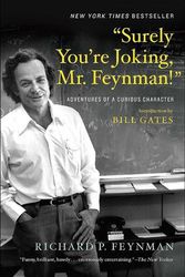 Cover Art for 9780606412728, Surely You're Joking, Mr. Feynman!Adventures of a Curious Character by Richard Feynman, Ralph Leighton