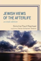 Cover Art for 9780742562219, Jewish Views of the Afterlife by Simcha Paull Raphael