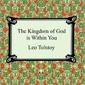 Cover Art for 9780803294042, The Kingdom of God is within You by Leo Tolstoy