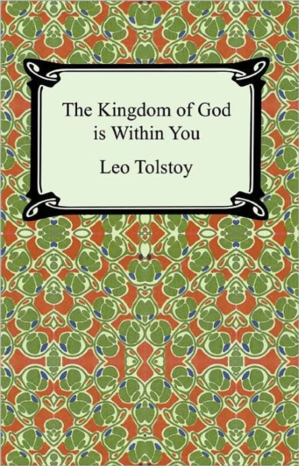 Cover Art for 9780803294042, The Kingdom of God is within You by Leo Tolstoy