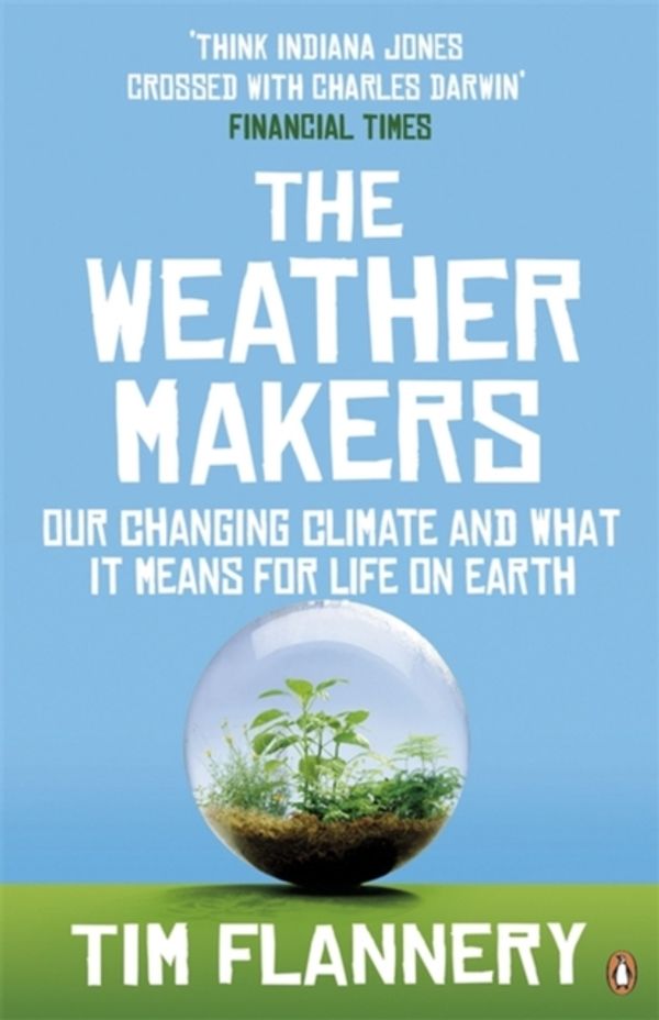 Cover Art for 9780141026275, The Weather Makers by Tim Flannery