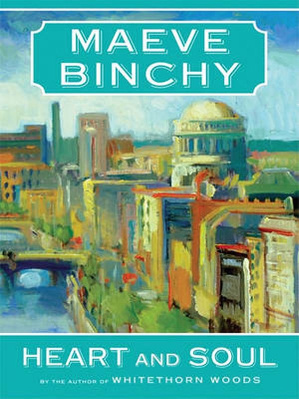 Cover Art for 9781594133688, Heart and Soul by Maeve Binchy