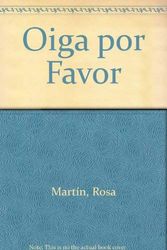 Cover Art for 9780713176193, Oiga por Favor (Spanish Edition) by Martín, Rosa