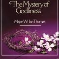 Cover Art for 9780310332619, The Saving Life of Christ: AND The Mystery of Godliness by Walter Ian Thomas