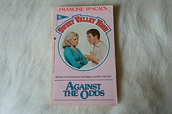 Cover Art for 9780553276503, Against The Odds (Sweet Valley High, No 51) by Kate William
