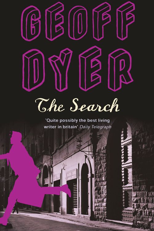 Cover Art for 9780349116242, The Search by Geoff Dyer