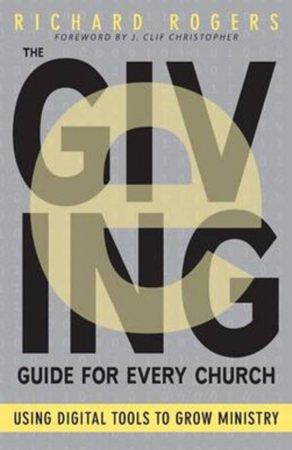 Cover Art for 9781501822575, The E-Giving Guide for Every ChurchUsing Digital Tools to Grow Ministry by Richard Rogers