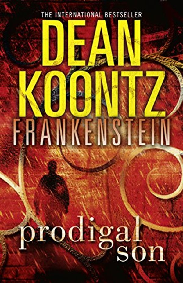 Cover Art for B003LSSDUM, Prodigal Son (Dean Koontz’s Frankenstein, Book 1) by Dean Koontz