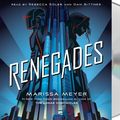 Cover Art for 9781427290083, Renegades by Marissa Meyer
