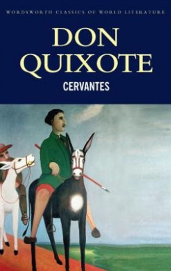 Cover Art for 9781853267956, Don Quixote by Miguel De Cervantes