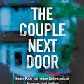 Cover Art for B01N8ZZBG5, The Couple Next Door: Thriller (German Edition) by Lapena, Shari