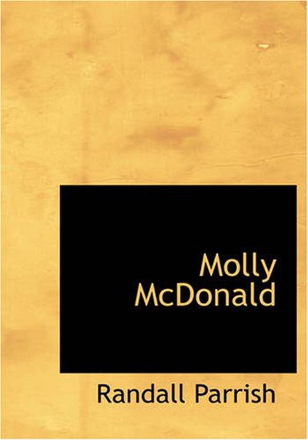 Cover Art for 9781434613509, Molly Mcdonald by Randall Parrish