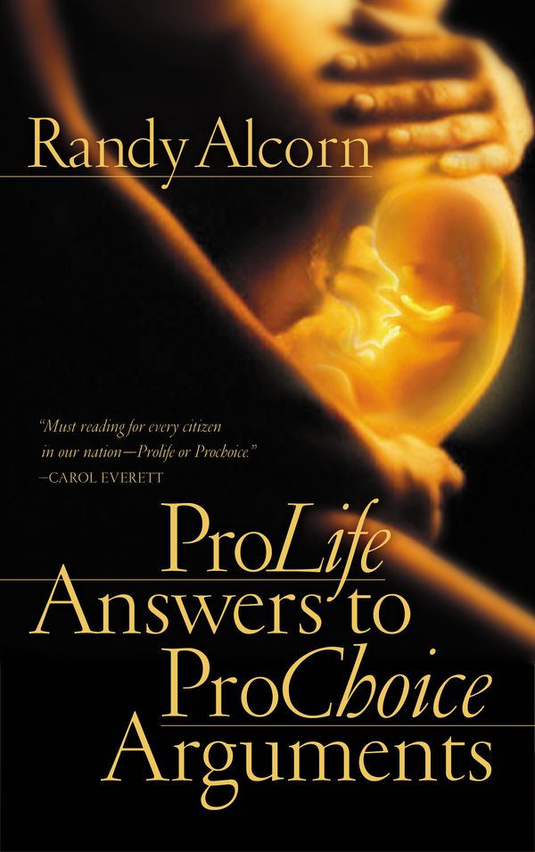 Cover Art for 9781576737514, ProLife Answers to ProChoice Arguments by Randy Alcorn
