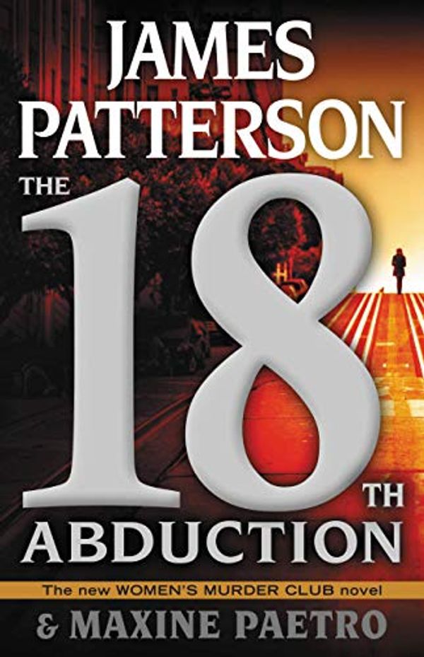 Cover Art for B07CRJ2H4L, The 18th Abduction by James Patterson, Maxine Paetro
