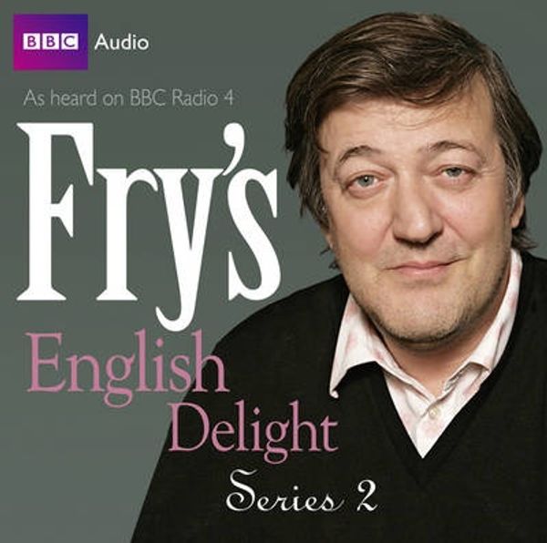 Cover Art for 9781408427439, Fry's English Delight: Series 2 by Stephen Fry