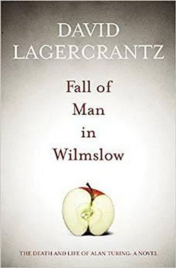 Cover Art for B012HU5S7A, Fall of Man in Wilmslow by David Lagercrantz (7-May-2015) Paperback by 