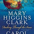 Cover Art for 9781439130087, Dashing Through the Snow by Mary Higgins Clark, Carol Higgins Clark