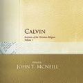 Cover Art for 9780664220280, Calvin Institutes Vols 1 and 2 by Calvin