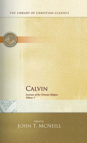 Cover Art for 9780664220280, Calvin Institutes Vols 1 and 2 by Calvin