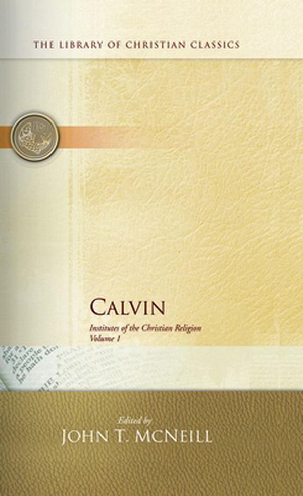 Cover Art for 9780664220280, Calvin Institutes Vols 1 and 2 by Calvin