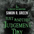 Cover Art for B00KAWE26G, Just Another Judgement Day: Nightside Book 9 by Green, Simon