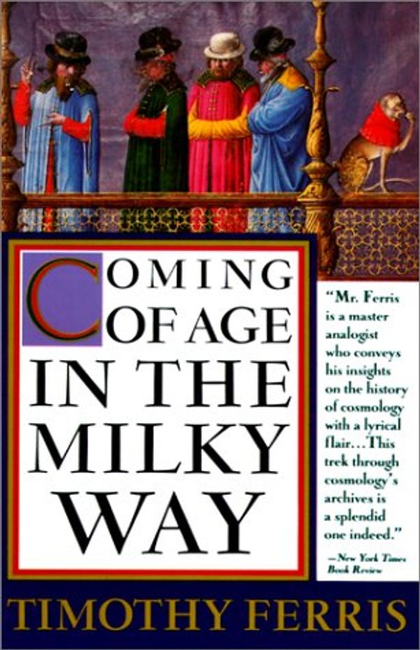 Cover Art for 9780613033848, Coming of Age in the Milky Way by Timothy Ferris