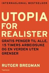 Cover Art for 9788243011304, Utopia for realister by Rutger Bregman